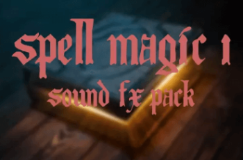 SPELLS MAGIC 1: SOUND FX PACK Download Free